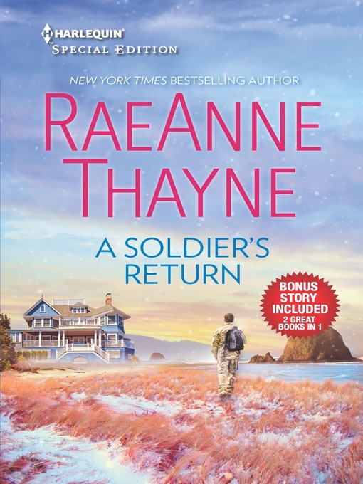 Title details for A Soldier's Return ; The Daddy Makeover by RaeAnne Thayne - Wait list